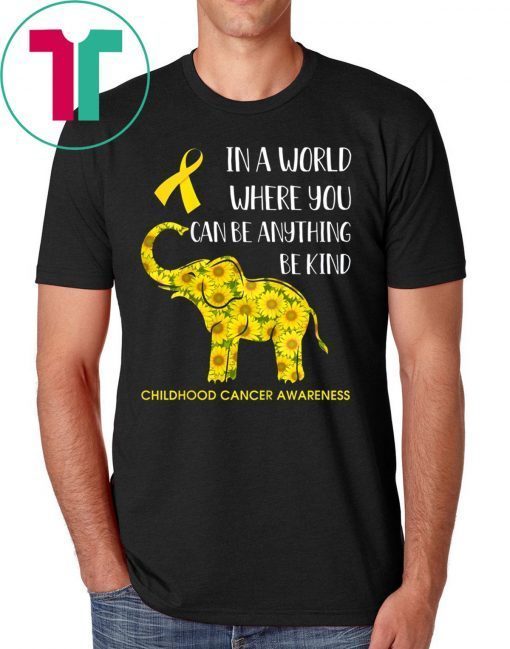 In World Where You Can Be Childhood Cancer Awareness Shirt