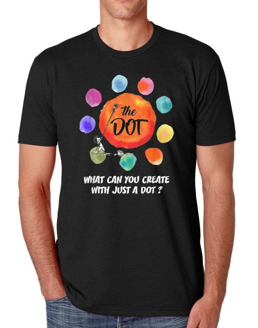 International Dot Day 2019 The Dot Make Your Mark T-Shirt T-Shirts