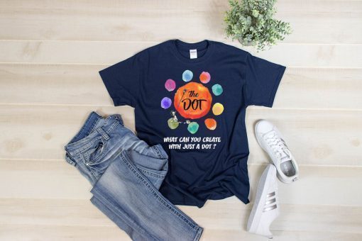 International Dot Day 2019 The Dot Make Your Mark T-Shirt T-Shirts