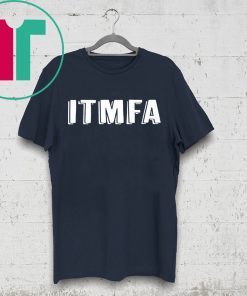 IMPEACH TRUMP ITMFA Shirt