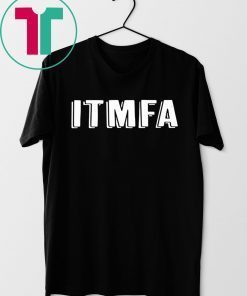 IMPEACH TRUMP ITMFA Shirt