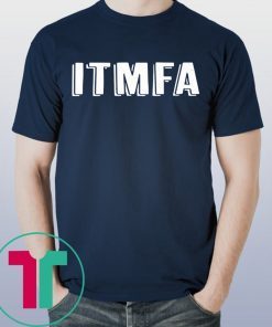 IMPEACH TRUMP ITMFA Shirt