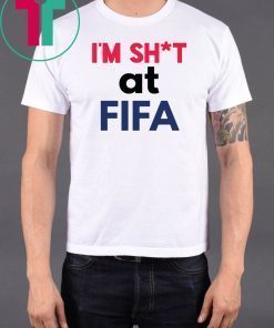 I’m Shit at FIFA Classic Tee Shirt