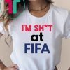 I’m Shit at FIFA Classic Tee Shirt