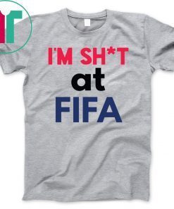 I’m Shit at FIFA Classic Tee Shirt