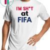 I’m Shit at FIFA Shirt