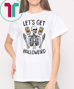 Lets Get Halloweird Funny Halloween Shirt