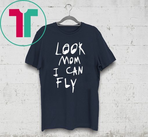 Funny Look Mom I Can Fly Tee Shirt