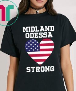 Midland Odessa Strong US Flag T-Shirt