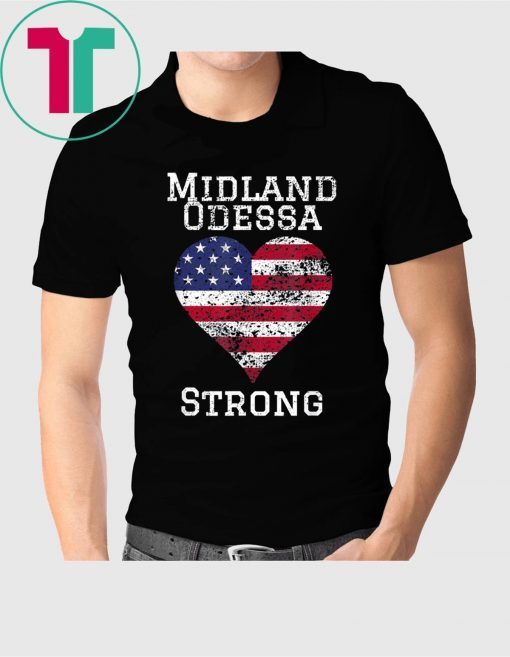 Midland Odessa Texas Strong T-Shirt