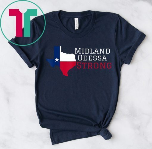 Midland Odessa Strong T-Shirt