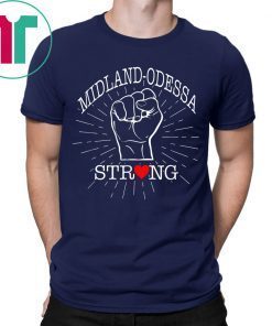 Midland Odessa Strong T-Shirt Texas Lover Gift for Men Women