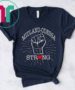 Midland Odessa Strong T-Shirt Texas Lover Gift for Men Women