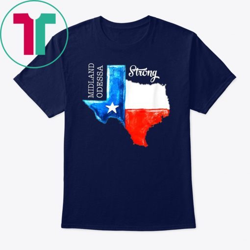 Midland Odessa Strong Texas Flag 432 Lover T-Shirt