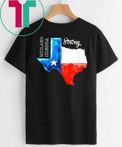 Midland Odessa Strong Texas Flag 432 Lover T-Shirt