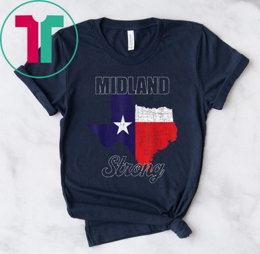 Midland Texas Strong Texas Flag Gift T-Shirt