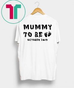 Mummy To Be October 2019 Halloween Shirt