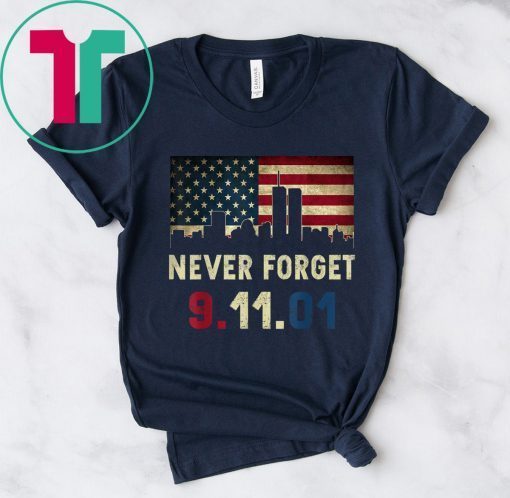 Never Forget Patriotic 911 American Flag Vintage Great Gifts T-Shirt