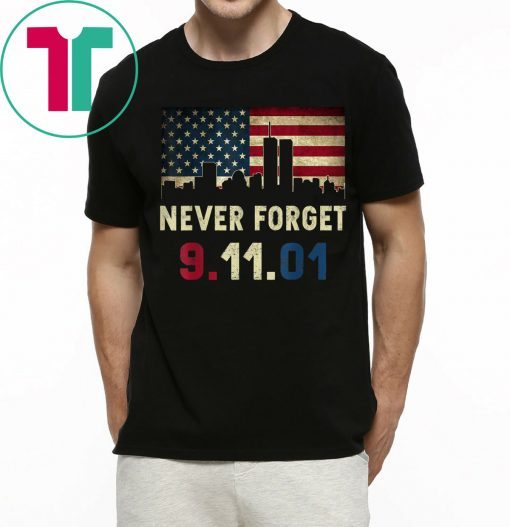 Never Forget Patriotic 911 American Flag Vintage Great Gifts T-Shirt