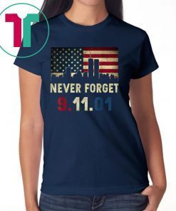 Never Forget Patriotic 911 American Flag Vintage Great Gifts T-Shirt