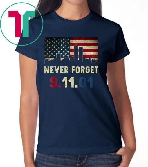 Never Forget Patriotic 911 American Flag Vintage Great Gifts T-Shirt