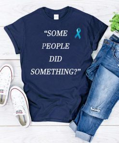 Mens Nicholas Haros Some People Did Something Shirt