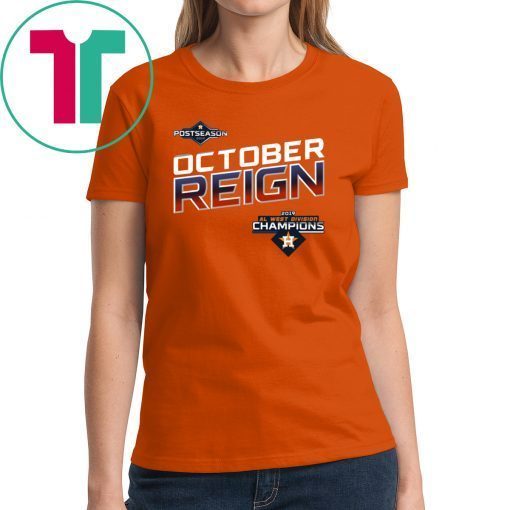 October Reign Astros Champions Tee Offcial Shirt