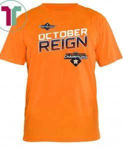 October Reign Astros Champions Shirt