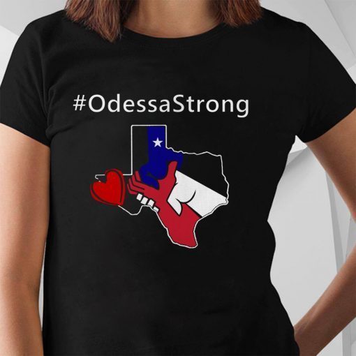 Odessa Strong Pray Support Victims Love T-Shirt