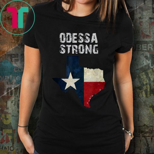 Odessa Strong Shirt Midland Texas Strong T-Shirt