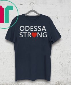 Odessa Strong T-Shirt