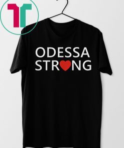 Odessa Strong T-Shirt