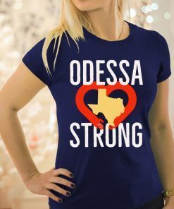 Odessa Strong #odessastrong T-Shirt