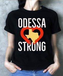 Odessa Strong #odessastrong T-Shirt