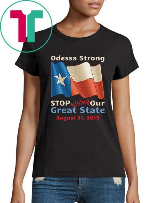 Odessa Texas Strong T-Shirt