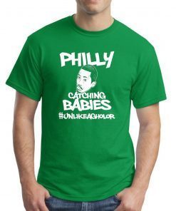 Philly Catching Babies Unlike Agholor Tee Shirt Limited Edition