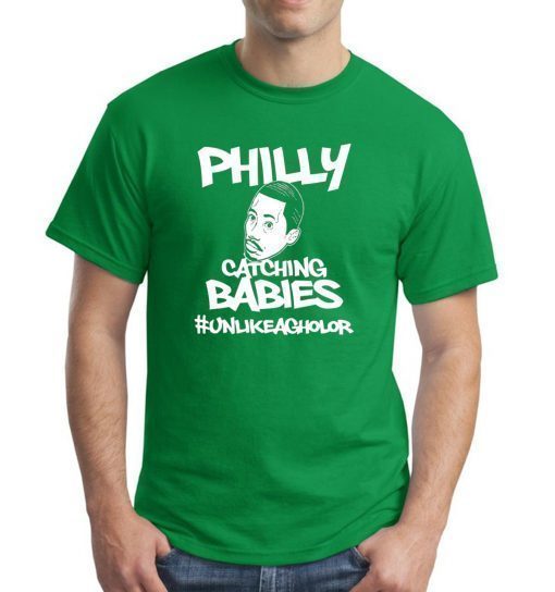 Philly Catching Babies Unlike Agholor Tee Shirt Limited Edition