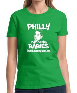 Philly Catching Babies Unlike Agholor Tee Shirt