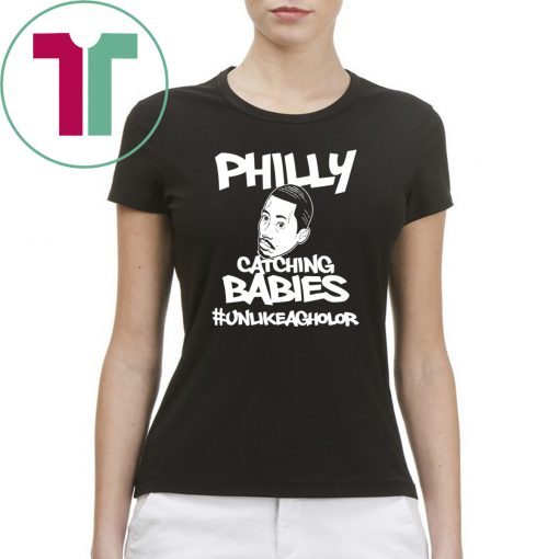 Philly Catching Babies Unlike Agholor Funny Tee Shirt