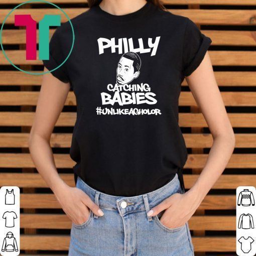 Philly Catching Babies Unlike Agholor Tee Shirt