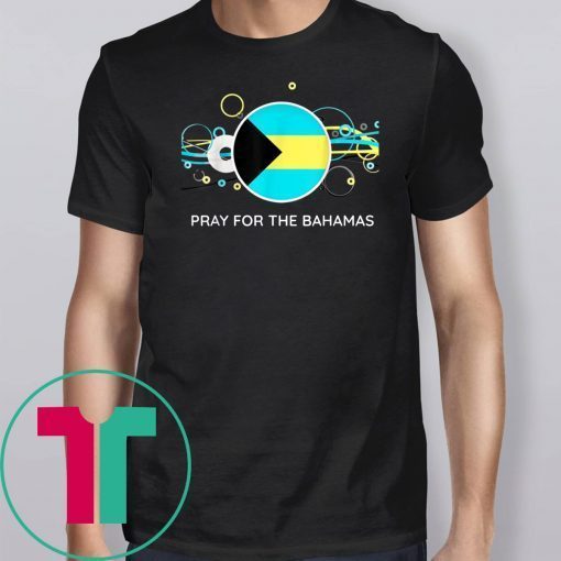 Pray For The Bahamas T-Shirt