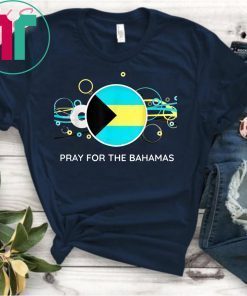 Pray For The Bahamas T-Shirt