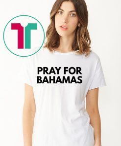 Pray for Bahamas 2019 T-Shirt