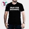 Pray for Bahamas T-Shirt