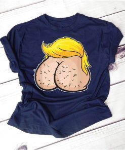 President Ass Bitch Trump Funny Anti Trump For Democrats T-Shirt