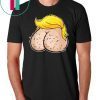 President Ass Bitch Trump Funny Anti Trump For Democrats T-Shirt