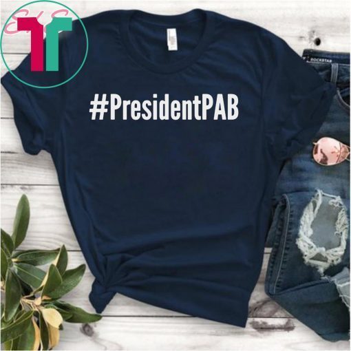 PresidentPAB President Pussy Ass Bitch T-Shirt Presidential Tweet Meltdown Donald Trump Funny Quotes Unisex Jersey Anti Trump Tee Shirt