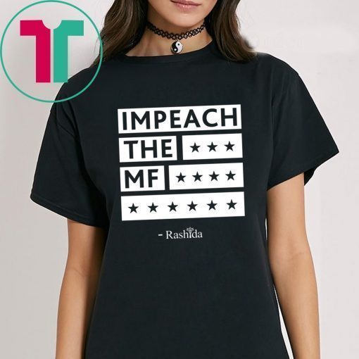 Rashida Impeach The MF Black Shirt