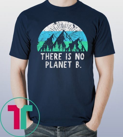 Retro Vintage There Is No Planet B Earth Day T-Shirt