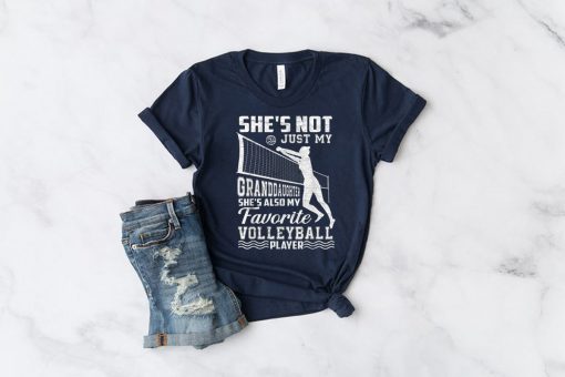 She's Not Just My Granddaughter She's Also Volleyball Player T-Shirt